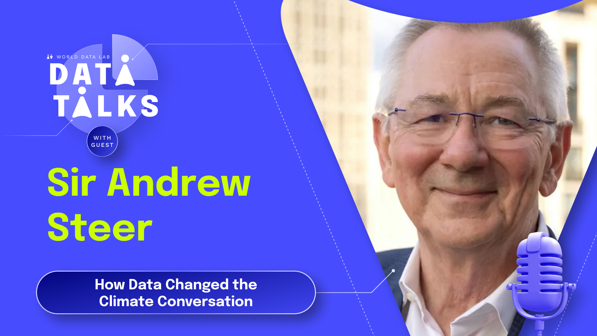 Data Talks Sir Andrew Steer - How Data Changed the Climate Conversation - Youtube